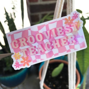 Grooviest Teacher Sticker | Vinyl | Holographic | Water Resistant