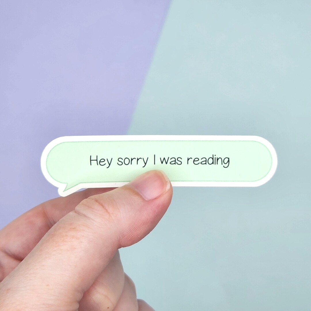 Sry Sticker 3-inch Hey Sorry I Was Reading Pastel Green Weatherproof Vinyl Sticker ...