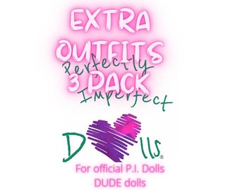 Extra outfits 3 pack for exclusively for all official Perfectly Imperfect Dolls Dude Dolls. Handmade to order just for you by P. I. Dolls