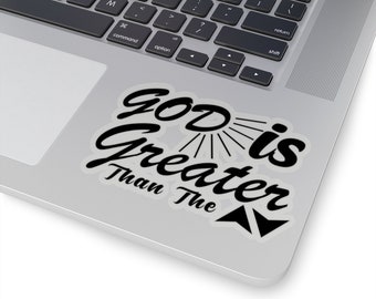 God Is Greater Than The Ups and Downs Christian Kiss-Cut Stickers for laptops, planners- Christian Gifts, Christian gifts, for men