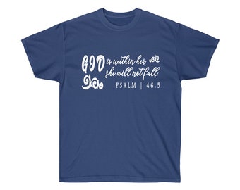 Dieu est en elle Elle ne tombera pas t-shirt chrétien avec le dicton avec le verset biblique psaume 46: 5 en police blanche.- Cadeaux chrétiens, pour les hommes