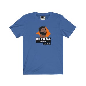 Christian Shirts saying keep ya head up bible verse John 16:33- Christian Gifts, Christian gifts, for men
