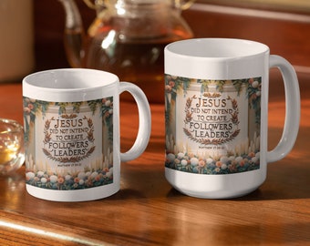 Taza de líder cristiano, Cita de Jesús Mateo 17:20-21, Taza de cerámica floral, Taza de cerámica de regalo inspirador, (11 oz, 15 oz)