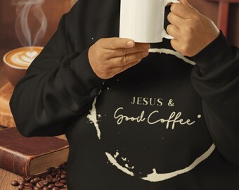 Sudadera cristiana de manga larga con cuello redondo y Jesús y buen café