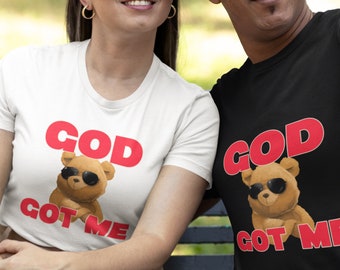 GOD GOT ME cartoon teddy bear Unisex t-shirt