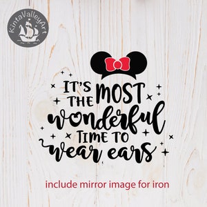It&#39;s the most wonderful time to wear ears SVG, cricut silhouette SVG clipart, cutting file