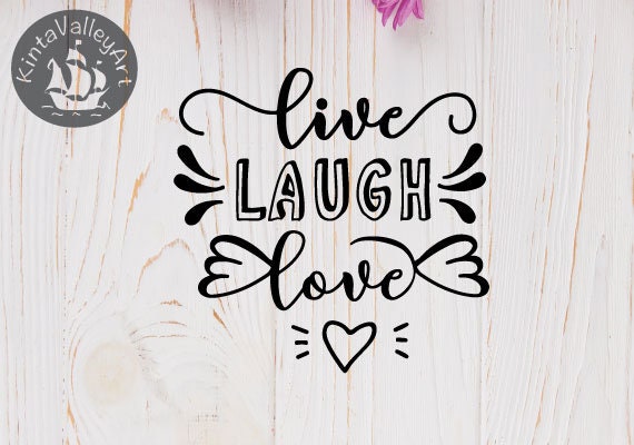 Download Live Laugh Love Svg Cutting File Cricut Silhouette Svg Clipart Art Collectibles Digital Commentfer Fr