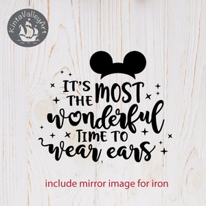 It&#39;s the most wonderful time to wear ears SVG, cricut silhouette SVG clipart, cutting file