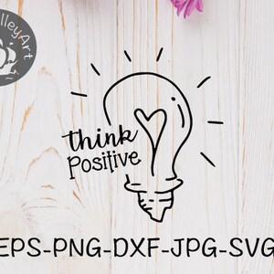 Denke positiv SVG, Cricut Kontur SVG Clipart, schneiden Datei