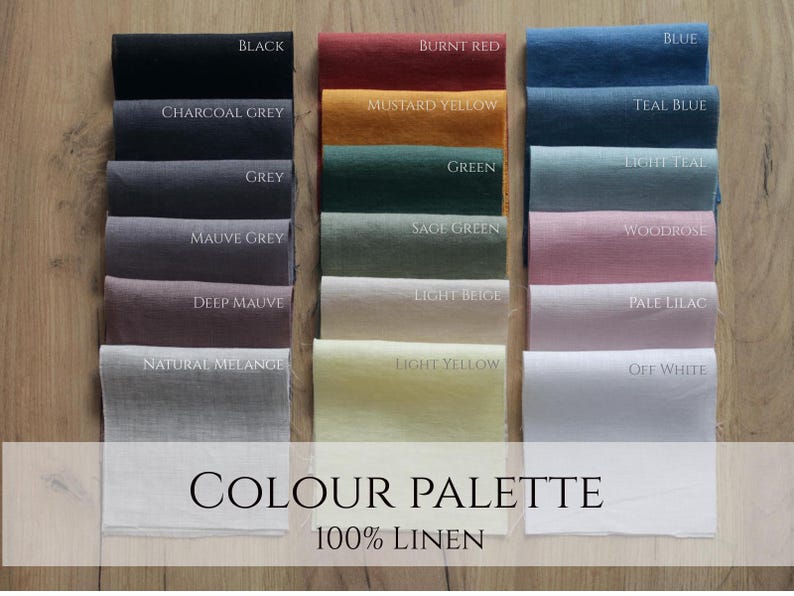 May include: A colour palette of 100% linen fabric swatches in various colours, including black, charcoal grey, grey, mauve grey, deep mauve, natural melange, burnt red, mustard yellow, green, sage green, light beige, light yellow, blue, teal blue, light teal, woodrose, pale lilac, and off white.