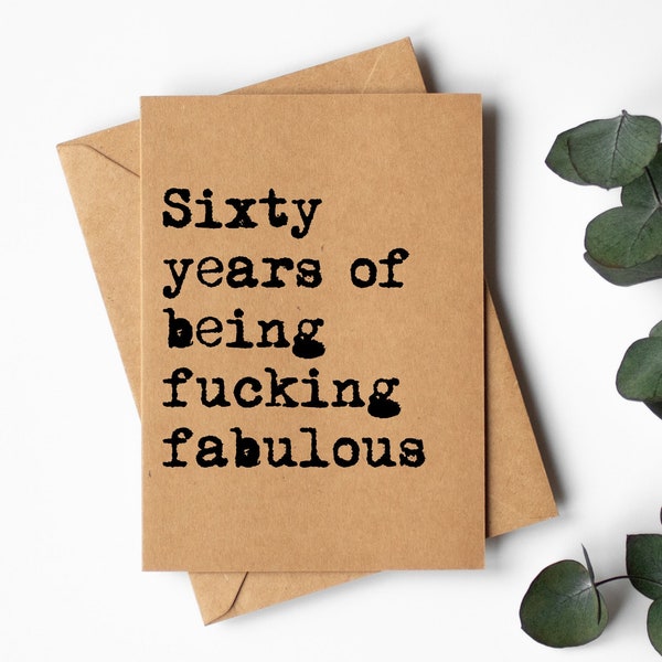 60th Birthday Card for her | Sixty years of being fucking fabulous | printed on recycled kraft card