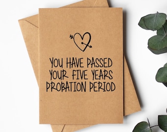 5th Anniversary Card for him or her | Probation Period | Printed on High Quality Kraft Card