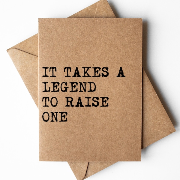 Father's Day Card | Funny Father's Day Card | it takes a legend to raise one