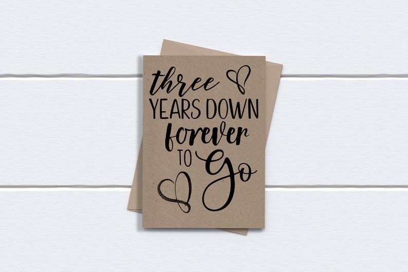 Three Year Anniversary Card Three Years Down Forever To Go 3rd Anniversary Card