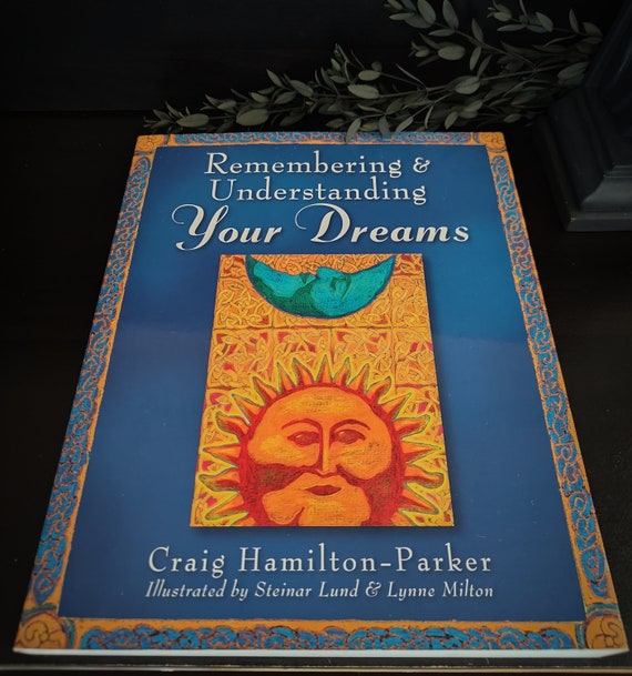 Remembering & Understanding Your Dreams by Craig Hamilton-Parker - Mind Body Spirit - Psychology