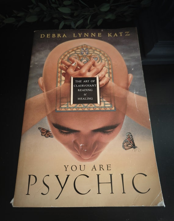 You Are Psychic By Debra Lynne Katz - New Age Clairvoyance - Mind Body Spirit