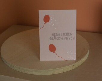 Grußkarte "Herzlichen Glückwunsch- Ballon"  auf festem Baumwollpapier •