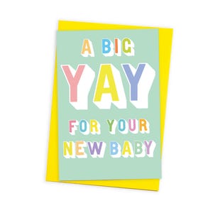 Big Yay For Your New Baby Card with Message on the Back and Coloured Envelope | Ideal For Boy or Girl | A6 Greeting Card Blank Inside
