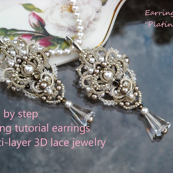 Pattern earrings. Tatting tutorial step-by-step Multi-layer 3D Lace Jewelry. Сreating unusual and unique for yourself or for a gift .