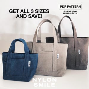 May include: Three tote bags in blue, beige, and dark gray, each featuring a front pocket and a small white label reading NYLON SMILE. Text above reads GET ALL 3 SIZES AND SAVE! and PDF PATTERN ENGLISH ESPAÑOL. Text below reads NYLON SMILE.