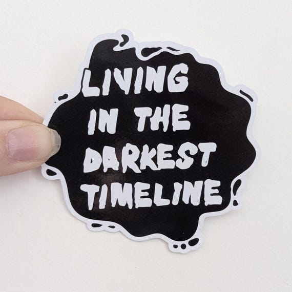 The Darkest timeline sticker | community | inky darkness | water resistant and durable |