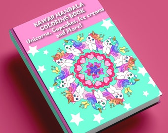 Lindo libro para colorear de mandalas kawaii: páginas para colorear de unicornios, cupcakes y helados para adultos.