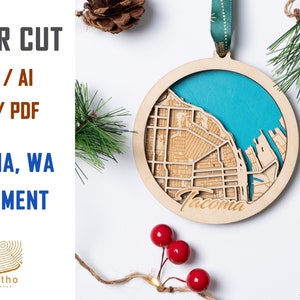 Fichier numérique SVG - Tacoma WA City MAP Ornement, Ornement de Noël, Cadeau de pendaison de crémaillère personnalisée, Ornement de nouvelle maison, Cadeau de Noël, Cabane