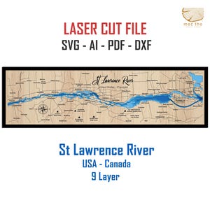 Puede incluir: Un mapa de madera cortado con láser del río San Lorenzo, EE. UU. y Canadá, con un marco negro. El mapa presenta un río azul e incluye el texto: "LASER CUT FILE SVG - AI - PDF - DXF" y "St Lawrence River USA - Canada 9 Layer."