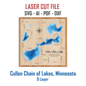 May include: Laser cut map of the Cullen Chain of Lakes in Crow Wing County, Minnesota. The map is made of wood and shows the outline of the lakes in blue. The text "Cullen Chain of Lakes" is written in cursive on the map. The map is 9 layers.