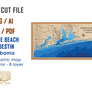 Digital File PDF, SVG - Orange Beach to Destin Alabama, Bathymetric Depth Layers SVG File, Layered Vector, Laser Cut File, wedding gift