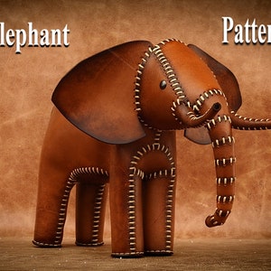Leather Elephant  Pattern/Template PDF Files + Video Tutorial