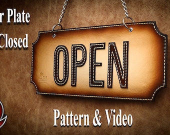 Leather Plate Sign Pattern/Template Open Closed - PDF File  Video Tutorial