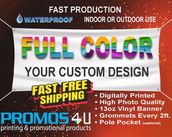 Custom Printed Full Color 13oz Vinyl Banners! Multiple Sizes! Waterproof, Outdoor/Indoor banners. Next Day Shipping available!