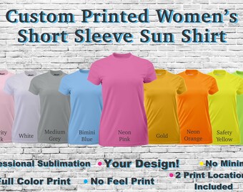 Custom Printed Women's Short Sleeve 50+ UPF PROTECTION Sun Shirt, Fishing Shirt, Family Reunion, Performance Shirt