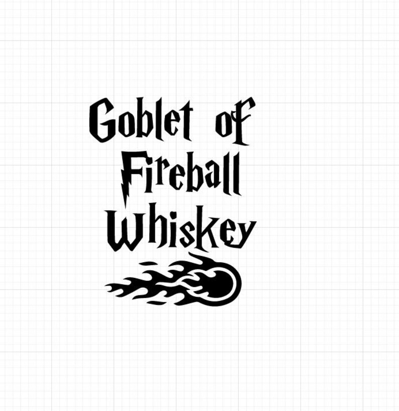 Goblet of Fireball Whiskey SVG Files Instant Download Cricut | Etsy