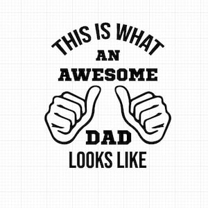 Awesome Dad SVG, arquivos SVG do dia dos pais, download instantâneo, arquivos Cricut Cut, Super Dad SVG