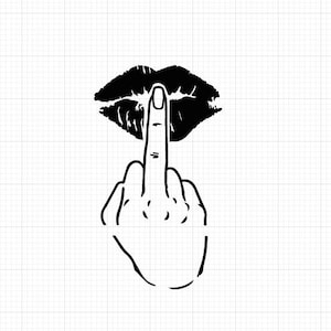 Shhh Mean Mouth Svg , Middle finger svg Lips Kiss Hand Middle Finger svg, F*ck You Gesture, Shhh Mean Mouth Attitude Mask