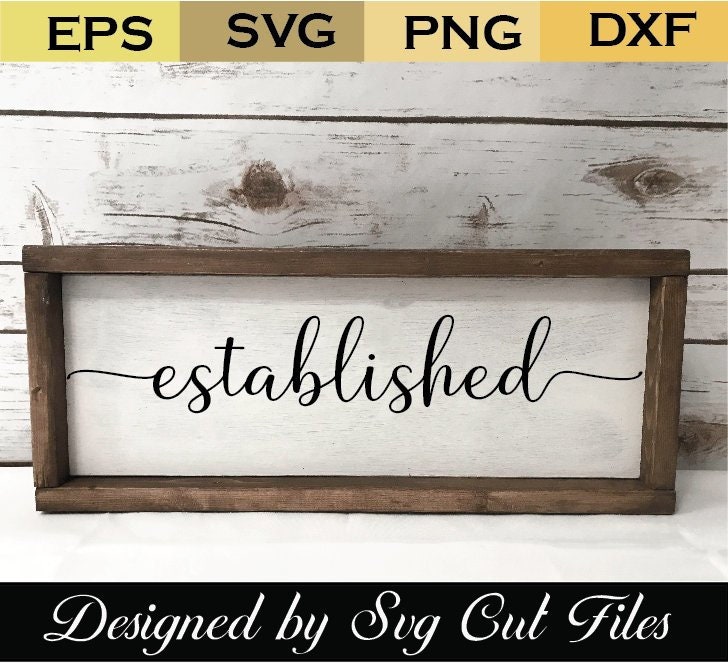 Established SVG Established Sign SVG Rustic Sign | Etsy