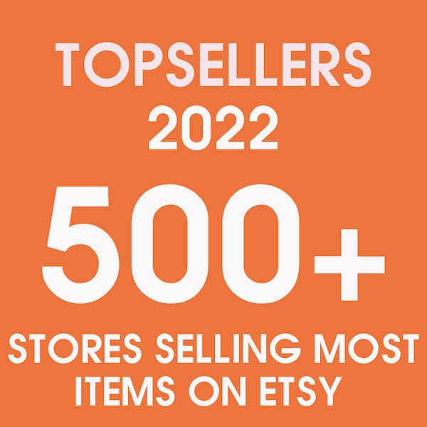 Top 500 selling shops on Etsy Top Etsy sellers 2022( Oct 30 )Best guide for new business and for new etsy seller-Trending etsy stores