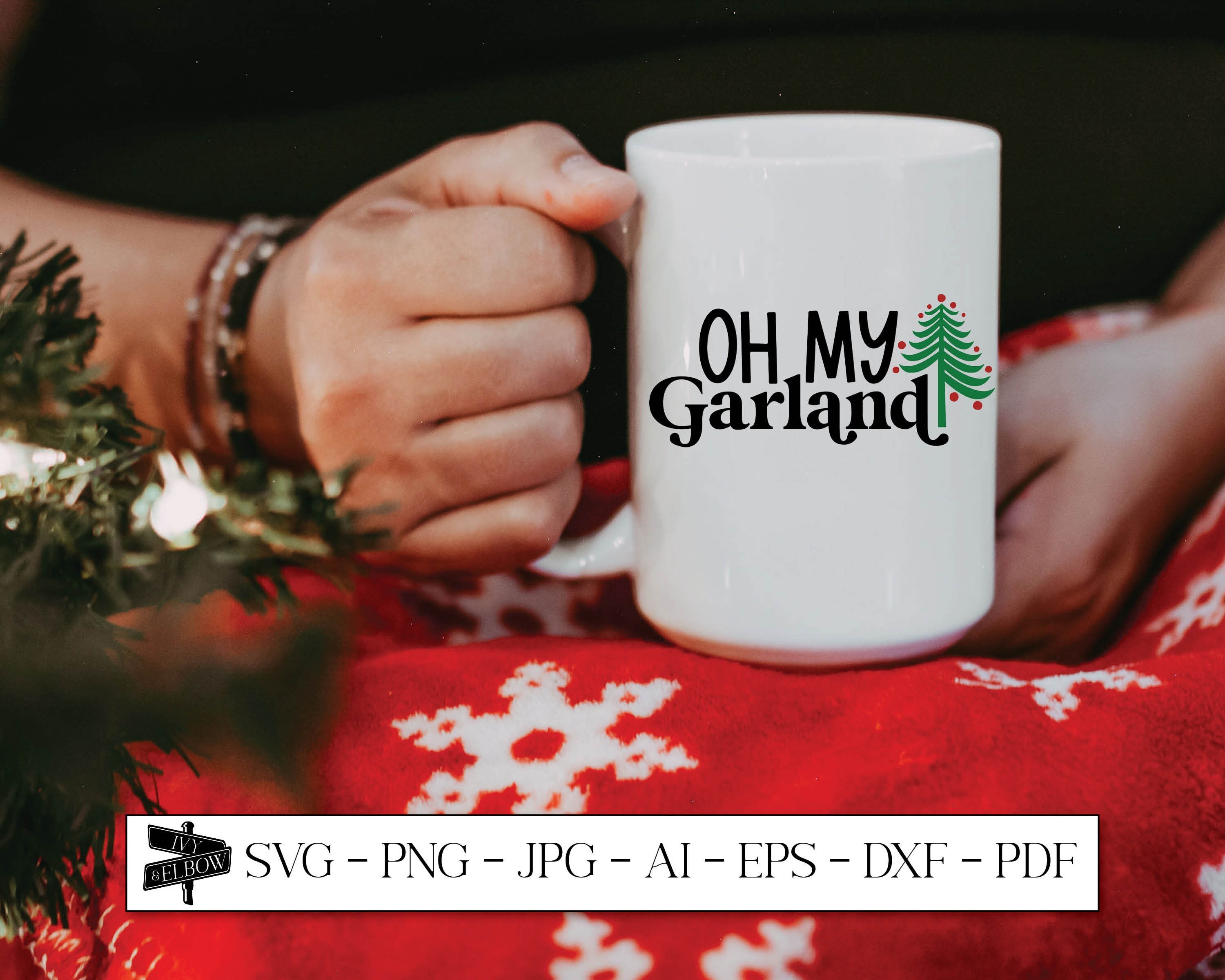 Oh My Garland Noelle Svg Sublimation Designs Christmas SVG Etsy