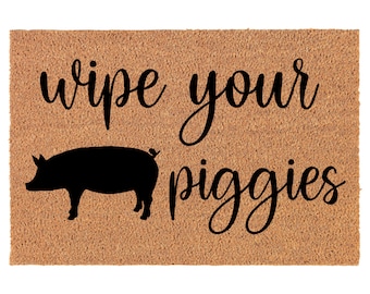 Wipe Your Piggies Funny Pig Coir Doormat Door Mat Entry Mat Housewarming Gift Newlywed Gift Wedding Gift New Home