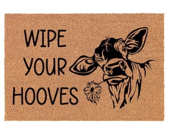 Wipe Your Hooves Cow Farm Coir Doormat Door Mat Entry Mat Housewarming Gift Wedding Gift New Home