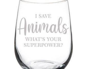 Je sauve les animaux Superpuissance Drôle Vet Tech Vétérinaire Verre à vin sans tige ou à tige