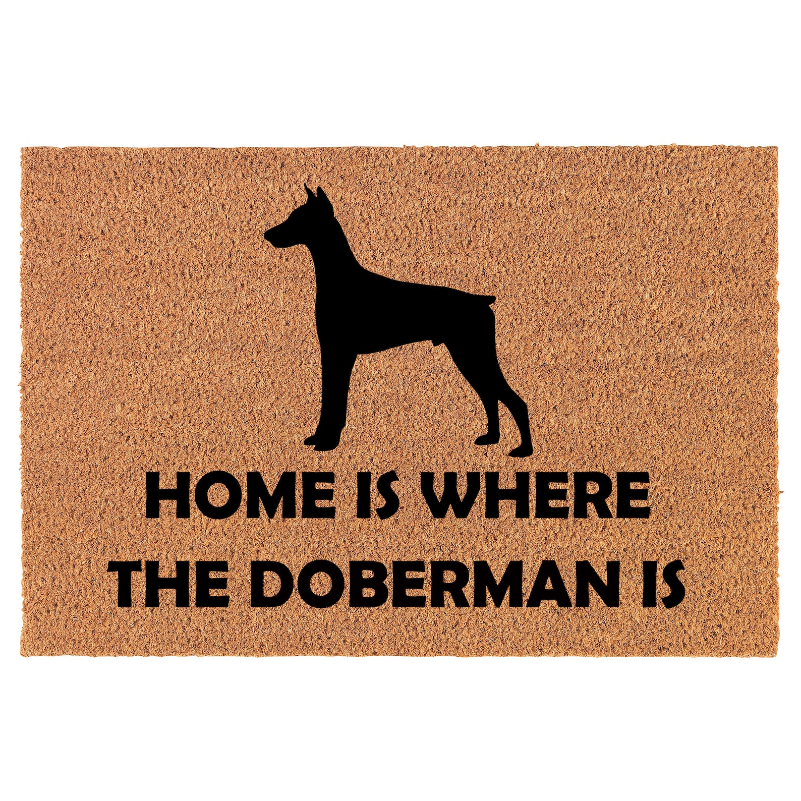 Home is Where the Doberman is Dog Coir Doormat Door Mat Etsy