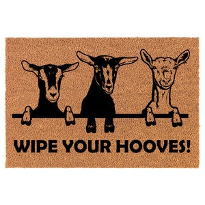 Wipe Your Hooves Goat Funny Goats Welcome Coir Doormat Door Mat Housewarming Gift Newlywed Gift Wedding Gift New Home
