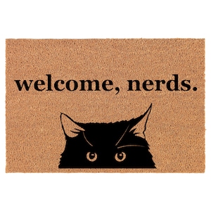 Welcome Nerds Cat Funny Coir Doormat Door Mat Entry Mat Housewarming Gift Wedding Gift New Home
