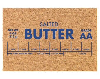 Salted Butter Funny Coir Doormat Door Mat Housewarming Gift Newlywed Gift Wedding Gift New Home
