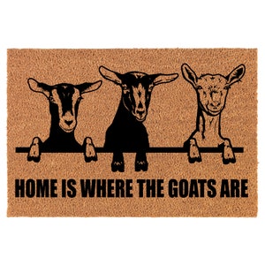 Home Is Where The Goats Are Funny Goat Welcome Coir Doormat Door Mat Housewarming Gift Newlywed Gift Wedding Gift New Home