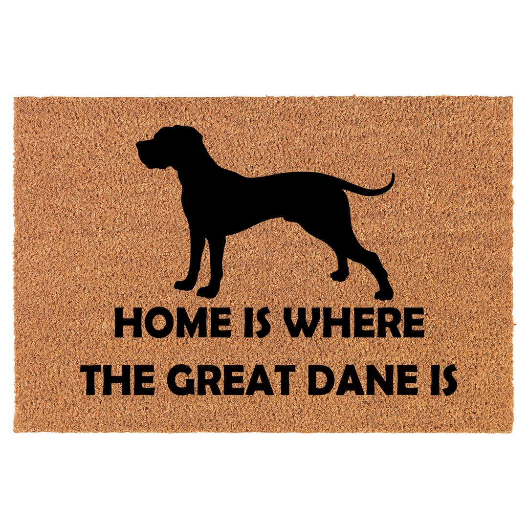 Home is Where the Great Dane is Coir Doormat Door Mat Housewarming Gift