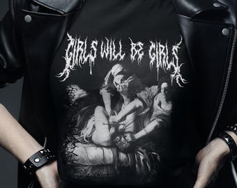 Black Metal Girls Will Be Girls T-shirt: Feminist Artemisia Gentileschi Art